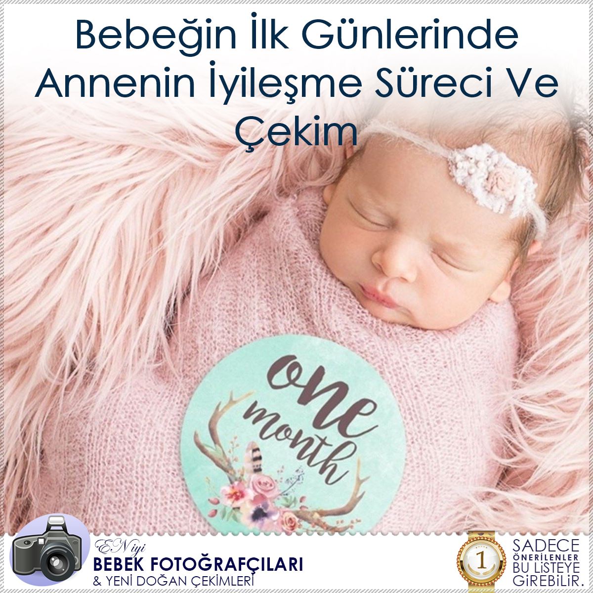 Bebeğin İlk Günlerinde Annenin İyileşme Süreci Ve Çekim : Kapak Görseli