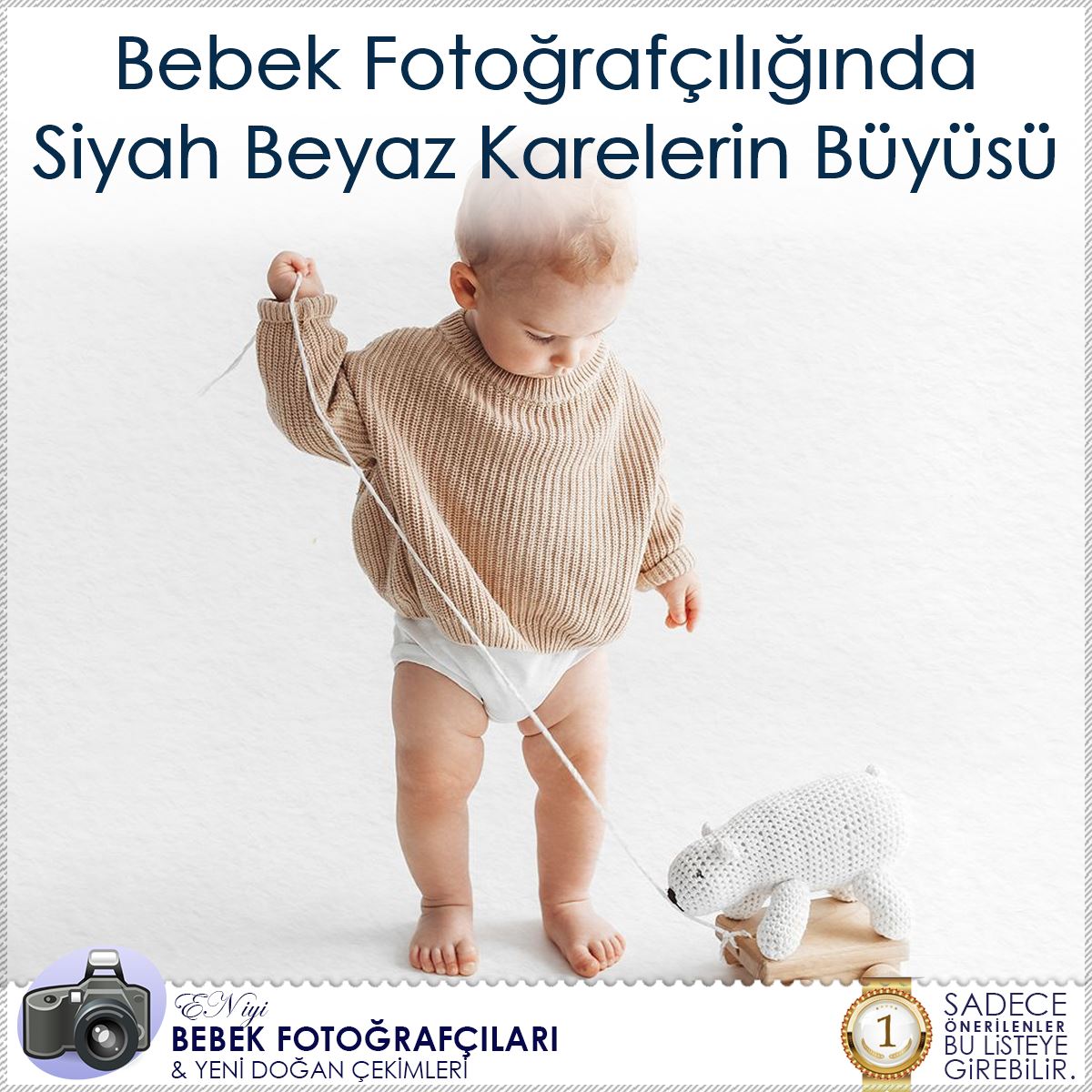 Bebek Fotoğrafçılığında Siyah Beyaz Karelerin Büyüsü