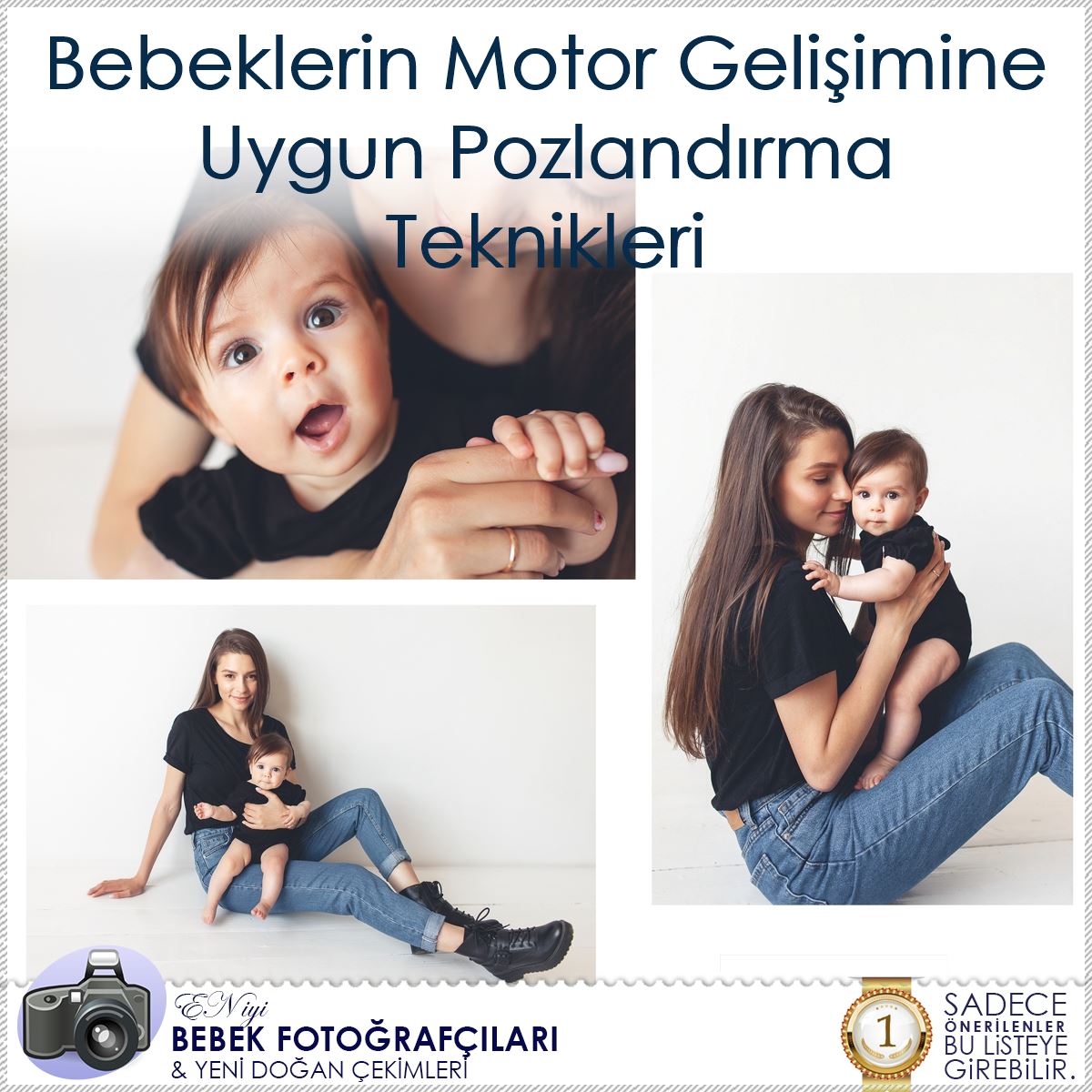 Bebeklerin Motor Gelişimine Uygun Pozlandırma Teknikleri