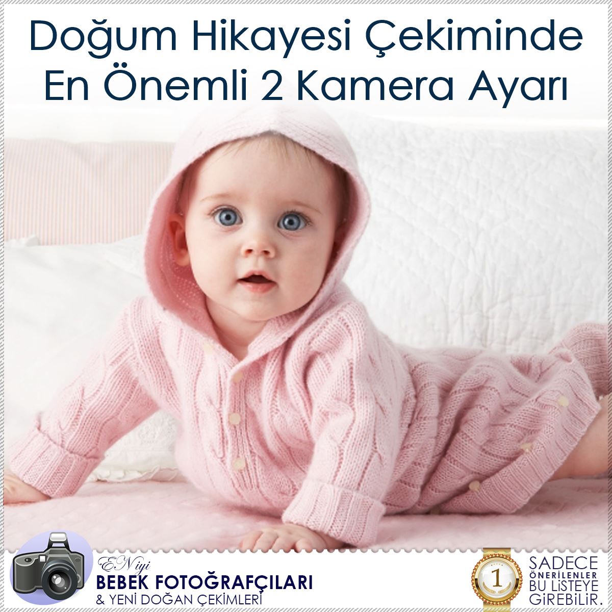 Doğum Hikayesi Çekiminde En Önemli 2 Kamera Ayarı
