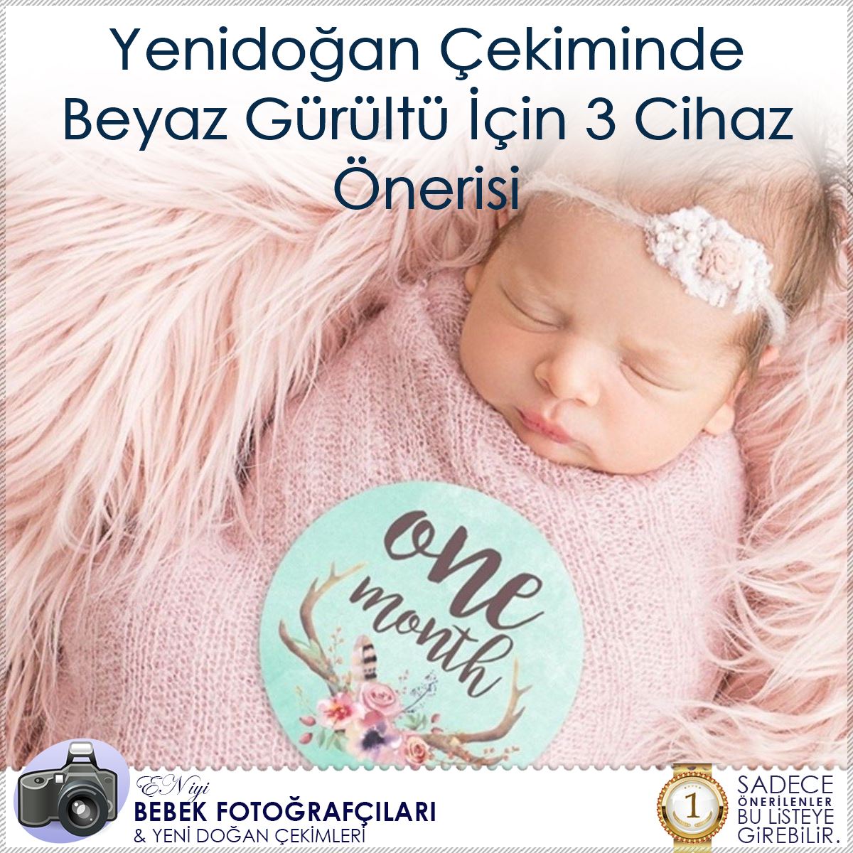 Yenidoğan Çekiminde Beyaz Gürültü İçin 3 Cihaz Önerisi