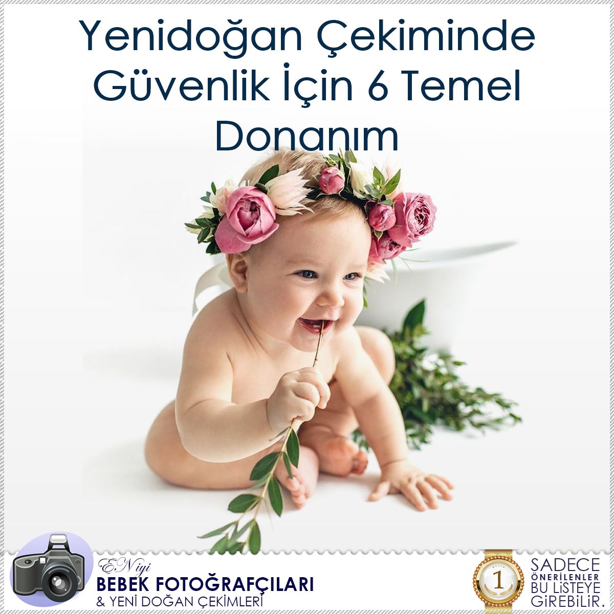 Yenidoğan Çekiminde Güvenlik İçin 6 Temel Donanım